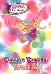 Barbie Peri Masalı - Oyun ve Boyama Kitabı 2