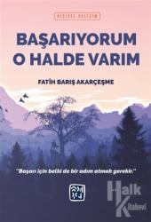 Başarıyorum O Halde Varım