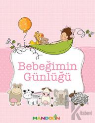 Bebeğimin Günlüğü (Ciltli)