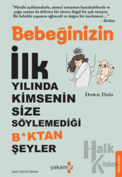 Bebeğinizin İlk Yılında Kimsenin Size Söylemediği B*ktan Şeyler