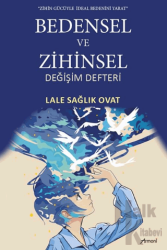 Bedensel ve Zihinsel Değişim Defteri