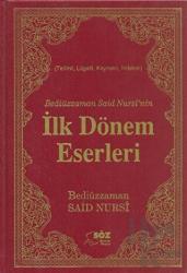 Bediüzzaman Said Nursi’nin İlk Dönem Eserleri (Çanta Boy) (Ciltli) Risale-i Nur Külliyatından