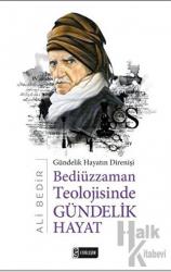 Bediüzzaman Teolojisinde Gündelik Hayat