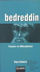 Bedreddin Yaşamı ve Mücadelesi