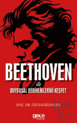 Beethoven ile Duygusal Derinliklerini Keşfet