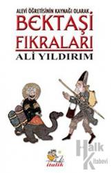 Bektaşi Fıkraları Alevi Öğretisinin Kaynağı Olarak