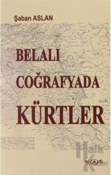 Belalı Coğrafyada Kürtler