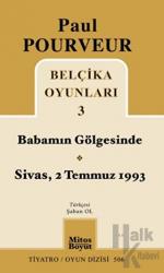 Belçika Oyunları 3 Babamın Gölgesinde Sivas - 2 Temmuz 1993