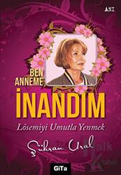 Ben Anneme İnandım