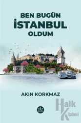 Ben Bugün İstanbul Oldum