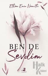 Ben De Sevdim