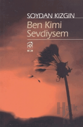 Ben Kimi Sevdiysem