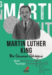 Ben Kimim?- Bir Öncünün Hikâyesi Martin Luther King