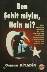 Ben Şehit miyim Hain mi?