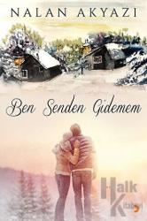 Ben Senden Gidemem