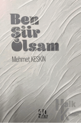 Ben Şiir Olsam