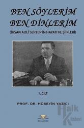 Ben Söylerim Ben Dinlerim 1. Cİlt