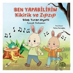 Ben Yapabilirim / Kikirik ve Zıpzıp