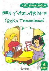 Ben Yazarım 4. Sınıf Öykü Tamamlama