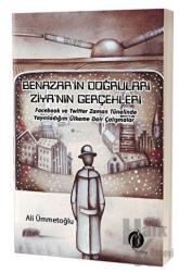 Benazar’in Doğruları Ziya’nın Gerçekleri