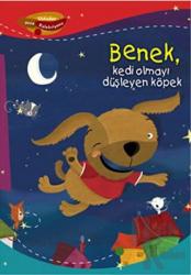 Benek, Kedi Olmayı Düşleyen Köpek