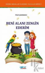 Beni Alanı Zengin Ederim