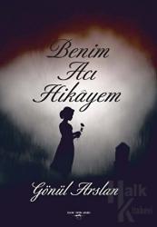 Benim Acı Hikayem