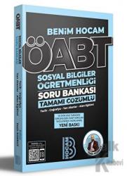 Benim Hocam 2023 ÖABT Sosyal Bilgiler Öğretmenliği Tamamı Çözümlü Soru Bankası