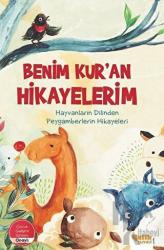 Benim Kur'an Hikayelerim (Ciltli) Hayvanların Dilinden Peygamberlerin Hikayeleri