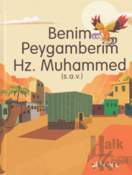 Benim Peygamberim Hz. Muhammed (S.a.v.) (Ciltli)