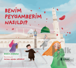 Benim Peygamberim Nasıldı?