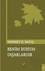 Benim Ruhum Dışarlardır