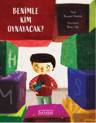 Benimle Kim Oynayacak? (Ciltli)