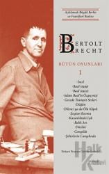 Bertolt Brecht Bütün Oyunları 1 (Ciltli)
