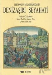 Bertrandon De La Broquiere’in Denizaşırı Seyahati