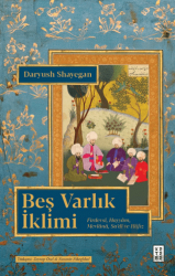 Beş Varlık İklimi Firdevsi, Hayyam, Mevlânâ, Sa'di ve Hafız