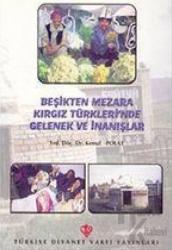 Beşikten Mezara Kırgız Türkleri'nde Gelenek ve İnanışlar