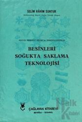 Besinleri Soğukta Saklama Teknolojisi