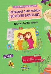 Beslenme Çantasında Büyüyen Dostluk