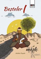 Besteler 1 Meşk