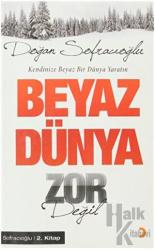 Beyaz Dünya Zor Değil