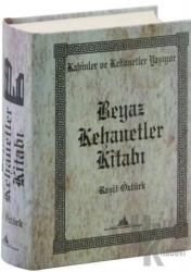 Beyaz Kehanetler Kitabı (Ciltli)