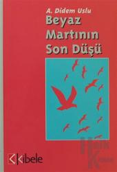 Beyaz Martının Son Düşü