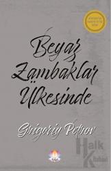 Beyaz Zambaklar Ülkesinde