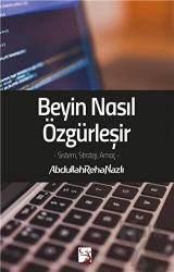 Beyin Nasıl Özgürleşir