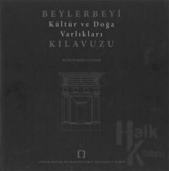 Beylerbeyi Kültür ve Doğa Varlıkları Kılavuzu (Ciltli)