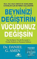 Beyninizi Değiştirin Vücudunuz Değişsin