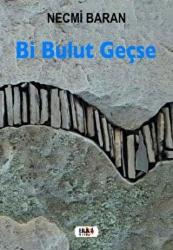 Bi Bulut Geçse