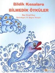 Bildik Kıssalara Bilmedik Öyküler (Ciltli)