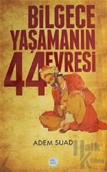 Bilgece Yaşamanın 44 Evresi